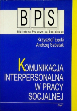 Komunikacja interpersonalna w pracy socjalnej