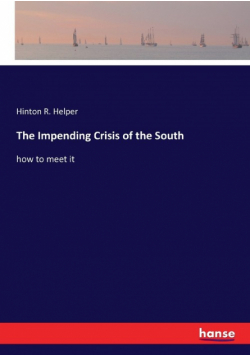 The Impending Crisis of the South