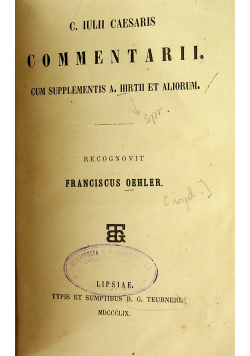 C Iulii Caesaris Commentarii Cum Supplementis A Hirth Et Aliorum 1859 r
