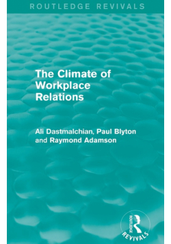 The Climate of Workplace Relations (Routledge Revivals)