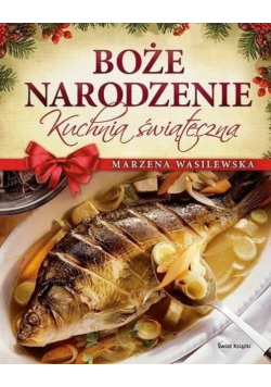 Boże Narodzenie kuchnia świąteczna