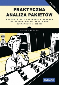 Praktyczna analiza pakietów Wykorzystanie narzędzia Wireshark do rozwiązywania problemów związanych