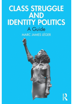 Class Struggle and Identity Politics