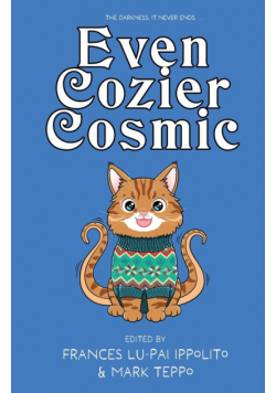 Even Cozier Cosmic