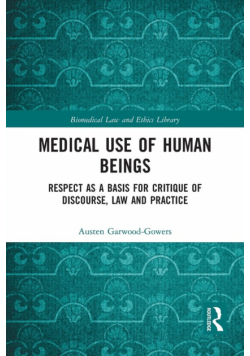 Medical Use of Human Beings