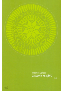 Opłocki Przemek - Zielony księżyc