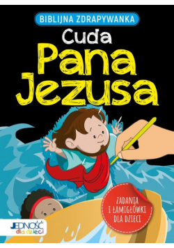 Biblijna zdrapywanka. Cuda Pana Jezusa