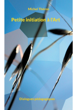 Petite initiation à l'Art