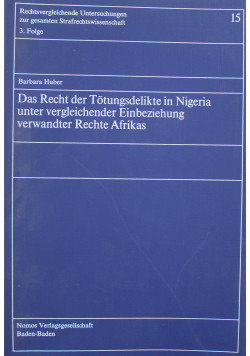 Das Recht der Totungsdelikte in Nigeria unter vergleichender Einbeziehung verwandter Rechte Afrikas
