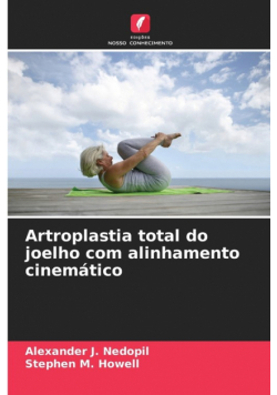 Artroplastia total do joelho com alinhamento cinemático
