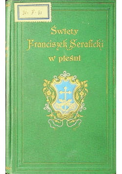 Święty Franciszek Seraficki w pieśni 1901 r
