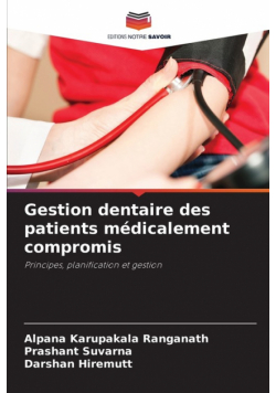 Gestion dentaire des patients médicalement compromis