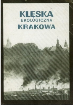 Klęska ekologiczna Krakowa