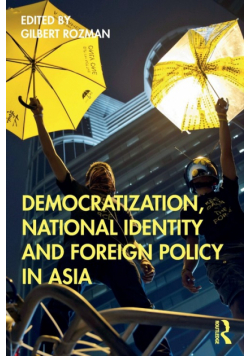 Democratization, National Identity and Foreign Policy in Asia