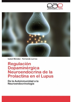 Regulacion Dopaminergica Neuroendocrina de La Prolactina En El Lupus