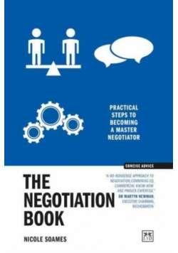 The Negotiation Book. Practical steps to becoming a masterful negotiator wer. angielska