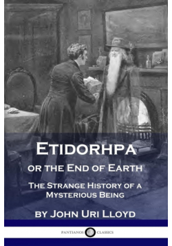 Etidorhpa or the End of Earth