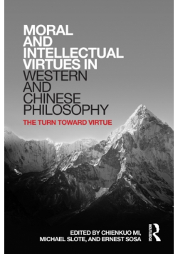 Moral and Intellectual Virtues in Western and Chinese Philosophy