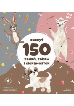 Zeszyt 150 zadań zabaw i ciekawostek