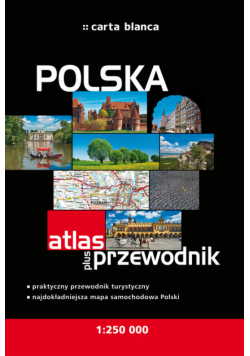 Polska Atlas plus przewodnik 1: 250 000