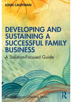 Developing and Sustaining a Successful Family Business