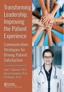 Transforming Leadership, Improving the Patient Experience