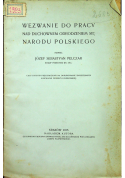 Wezwanie do pracy nad duchowym odrodzeniem się narodu polskiego 1915 r.