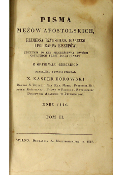 Pisma Mężów Apostolskich Klemensa Rzymskiego Ignacego i Polikarpa Biskupów Tom II 1846 r..