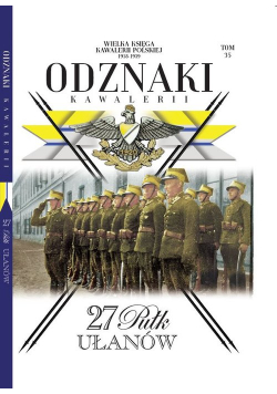 Wielka Księga Kawalerii Polskiej Odznaki Kawalerii Tom 35