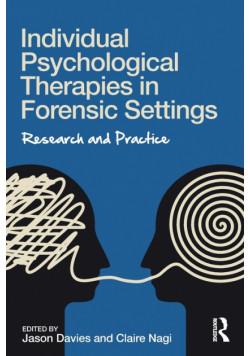 Individual Psychological Therapies in Forensic Settings