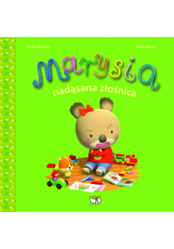 Marysia nadąsaną złośnicą