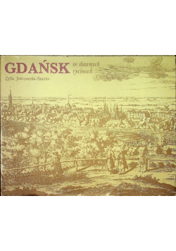 Gdańsk w dawnych rycinach