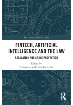 FinTech, Artificial Intelligence and the Law