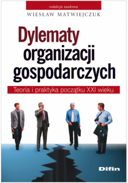 Dylematy organizacji gospodarczych