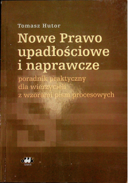Nowe prawo upadłościowe i naprawcze