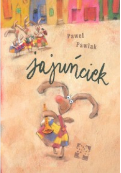 Pawlak Paweł - Jajuńciek