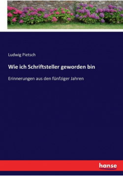 Wie ich Schriftsteller geworden bin