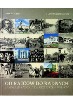 Od rajców do radnych Samorząd Radomia na przestrzeni wieków