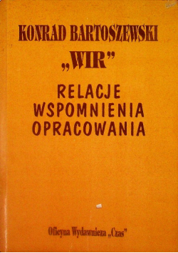 Wir relacje wspomnienia opracowania