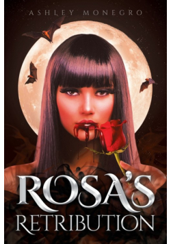 Rosa's Retribution