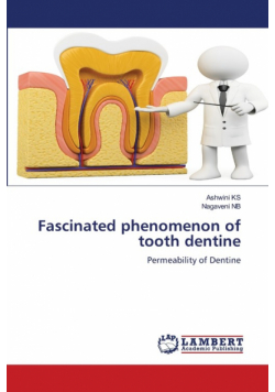 Fascinated phenomenon of tooth dentine