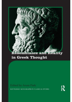 Resemblance and Reality in Greek Thought