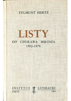 Listy do Czesława Miłosza 1952 do 1979