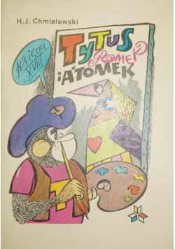 Tytus, Romek i ATomek Księga XVIII