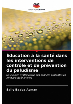 Éducation à la santé dans les interventions de contrôle et de prévention du paludisme