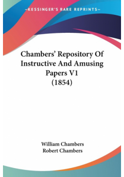 Chambers' Repository Of Instructive And Amusing Papers V1 (1854)