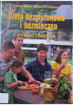 Dieta bezglutenowa i bezmleczna