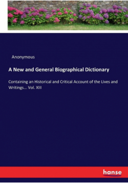 A New and General Biographical Dictionary