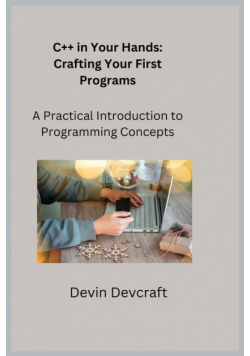 C++ in Your Hands