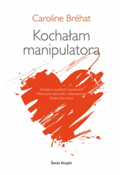 Brehat Caroline - Kochałam manipulatora